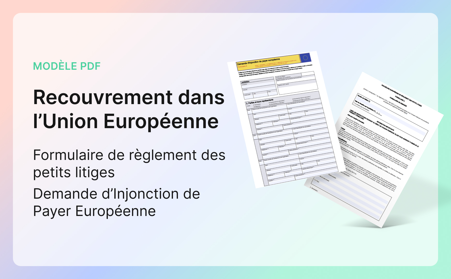 Formulaires européens de règlement des petits litiges et de demande d